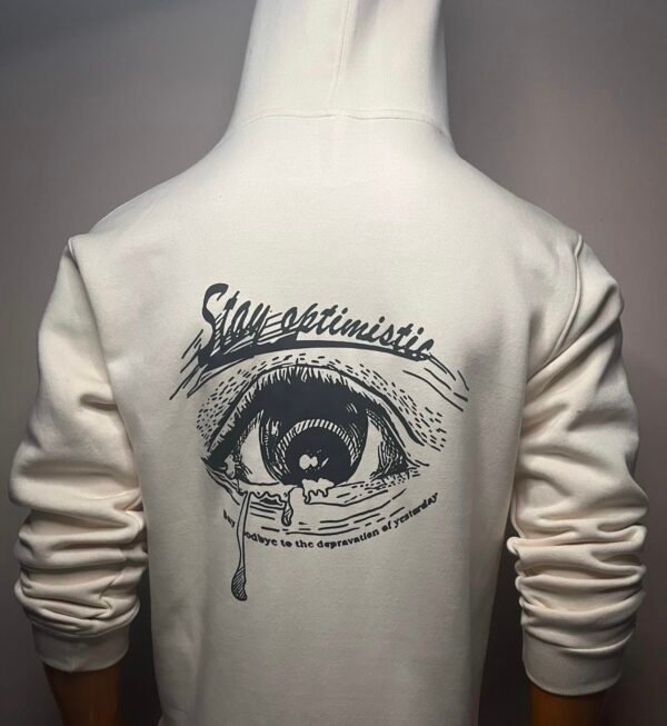 Back view of Wearees white cotton fleece hoodie with inspirational 'Stay Optimistic' graphic.